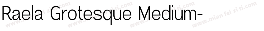 Raela Grotesque Medium字体转换